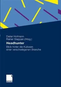 Headhunter: Blick hinter die Kulissen einer verschwiegenen Branche (repost)