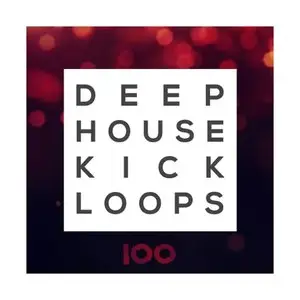 100 Deep House Kicks Loops WAV