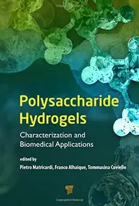 Polysaccharide Hydrogels: Characterization and Biomedical Applications