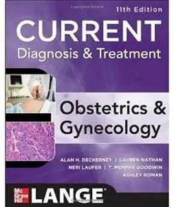 Current Diagnosis & Treatment Obstetrics & Gynecology (11th edition) [Repost]