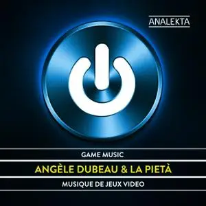 Angèle Dubeau, La Pietà - Game Music (2012)