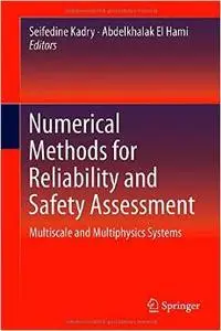 Numerical Methods for Reliability and Safety Assessment: Multiscale and Multiphysics Systems