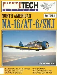 North American NA-16 / AT-6 / SNJ (Warbird Tech Series Volume 11) (Repost)