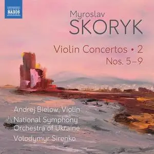 Andrej Bielow - Skoryk - Complete Violin Concertos Vol. 2 (2020) [Official Digital Download 24/96]