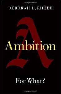 Ambition: For What?