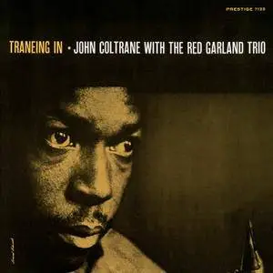 John Coltrane with The Red Garland Trio - Traneing In (1958) {Rudy Van Gelder Remaster} [TR24][SM][OF]
