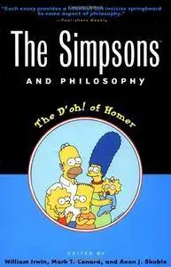The Simpsons and Philosophy: The D'oh! of Homer