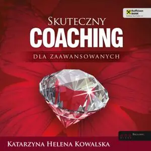 «Skuteczny coaching dla zaawansowanych» by Katarzyna Helena Kowalska