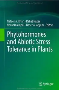 Phytohormones and Abiotic Stress Tolerance in Plants [Repost]