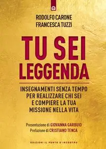 Rodolfo Carone, Francesca Tuzzi - Tu sei leggenda