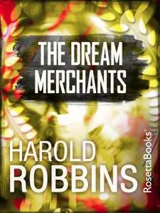 «The Dream Merchants» by Harold Robbins