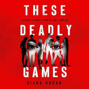 These Deadly Games [Audiobook]