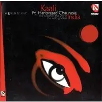 Pandit Hariprasad Chaurasia - Kaali 
