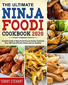 The Ultimate Ninja Foodi Cookbook 2020