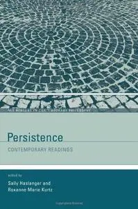 Persistence: Contemporary Readings (Bradford Books)