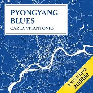 «Pyongyang blues? Asia 1» by Carla Vitantonio