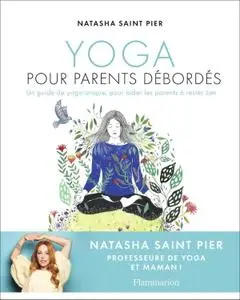 Natasha Saint Pier, "Yoga pour parents débordés"
