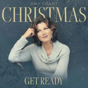 Amy Grant - Christmas: Get Ready (2021)