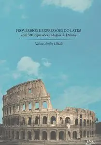 «Provérbios e Expressões do Latim» by Nelson Attílio Ubiali