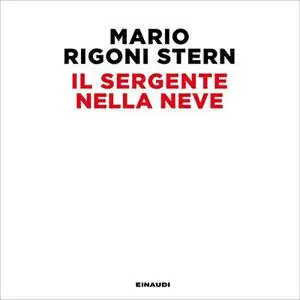 «Il sergente nella neve» by Mario Rigoni Stern