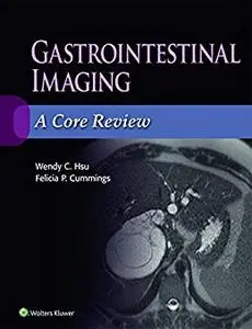 Gastrointestinal Imaging: A Core Review