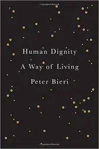 Human Dignity: A Way of Living