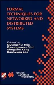 Formal Techniques for Networked and Distributed Systems: FORTE 2001