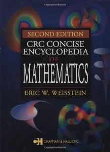 CRC Concise Encyclopedia of Mathematics, Second Edition 