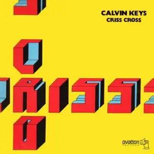 Calvin Keys - Criss Cross (Remastered) (1976/2020) [Official Digital Download 24/96]