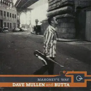 Dave Mullen & Butta - Mahoney's Way (2006) {Roberts Music Group} **[RE-UP]**