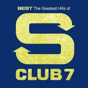 S Club 7 - Best: The Greatest Hits of S Club 7 (2015)