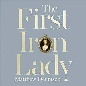 The First Iron Lady: A Life of Caroline of Ansbach [Audiobook]