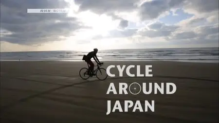 NHK - Cycle Around Japan: Noto Peninsula (2015)