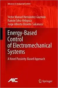 Energy-Based Control of Electromechanical Systems: A Novel Passivity-Based Approach