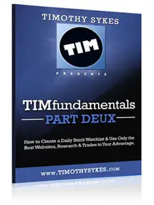 Timothy Sykes - TIM Fundamentals Part Deux [repost]