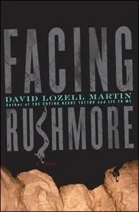 «Facing Rushmore» by David Lozell Martin