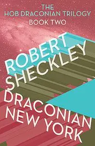 «Draconian New York» by Robert Sheckley