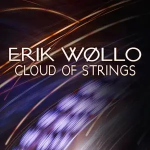 Erik Wøllo - Cloud of Strings (2023) [Official Digital Download 24/96]