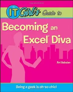 The IT Girl's Guide to Becoming an Excel Diva (repost)