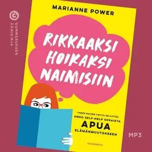 «Rikkaaksi, hoikaksi, naimisiin» by Marianne Power