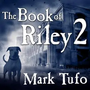 «The Book of Riley 2» by Mark Tufo