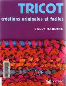 Tricot: Créations originales et faciles