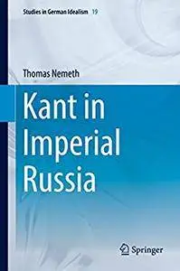 Kant in Imperial Russia