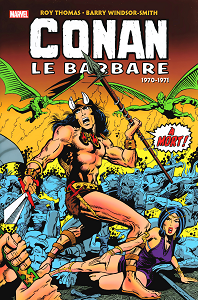 Conan Le Barbare - L'Intégrale - Tome 1 - 1970-1971