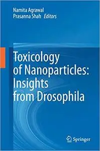 Toxicology of Nanoparticles: Insights from Drosophila