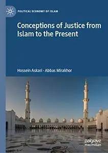 Conceptions of Justice from Islam to the Present (Repost)