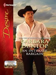 «An Intimate Bargain» by Barbara Dunlop