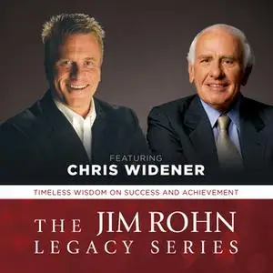 «The Jim Rohn Legacy Series» by Chris Widener