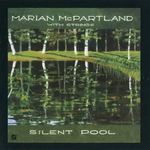 Marian McPartland - Silent Pool (1997/2007) [Official Digital Download 24/88]