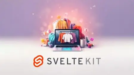 Sveltekit Framework By Example: Full-Stack Ecommerce Website